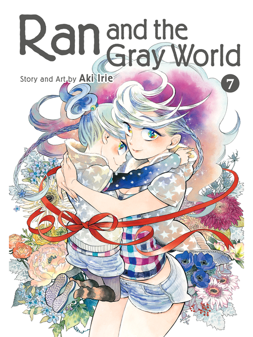 Title details for Ran and the Gray World, Volume 7 by Aki Irie - Wait list
